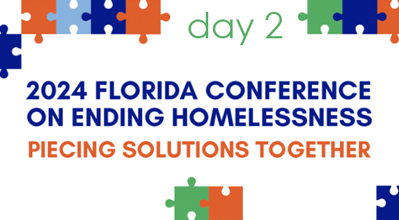 Day 2 Highlights from the Florida Coalition Homelessness Conference