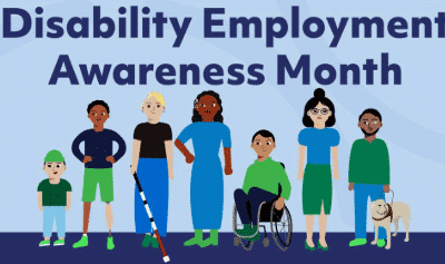 National Disability Employment Awareness Month!